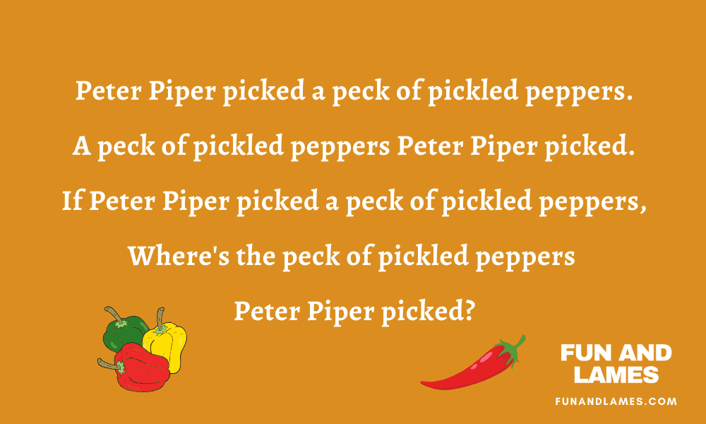 Peter Piper picked a peck of pickled peppers - Tongue twisters Peter Piper